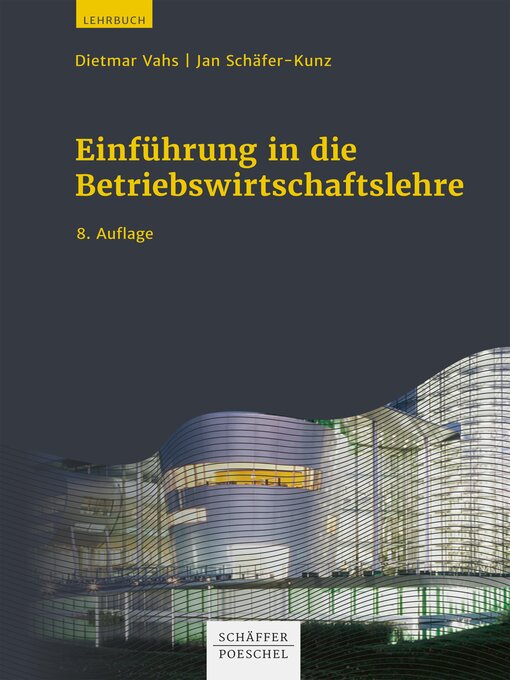 Title details for Einführung in die Betriebswirtschaftslehre by Dietmar Vahs - Available